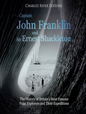 cover image of Captain John Franklin and Sir Ernest Shackleton